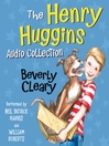 Cover image for The Henry Huggins Audio Collection